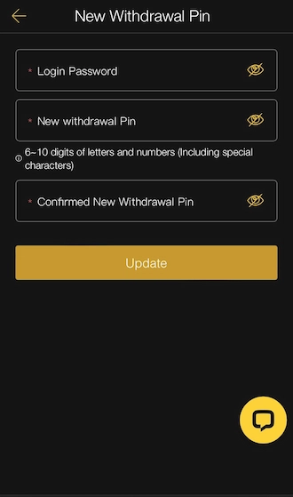 Step 2: Please fill in the log in password, New Withdrawal PIN, and Confirm New Withdrawal PIN